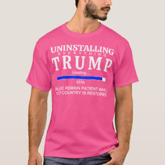 Camiseta Desinstalando todo lo gracioso contra Trump