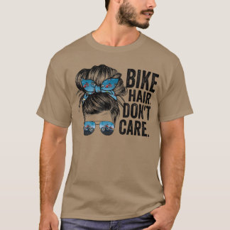 Camiseta Desordenado Chica Bun Bike Hair no le importa