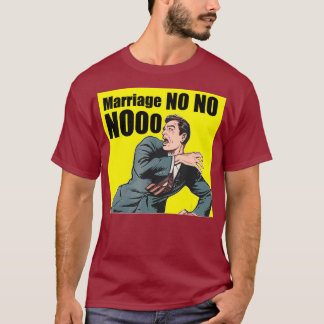 Camiseta Despedida de soltero de hombres casados No No Nooo