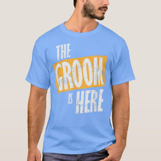 Camiseta Despedida de soltero el novio está aquí 