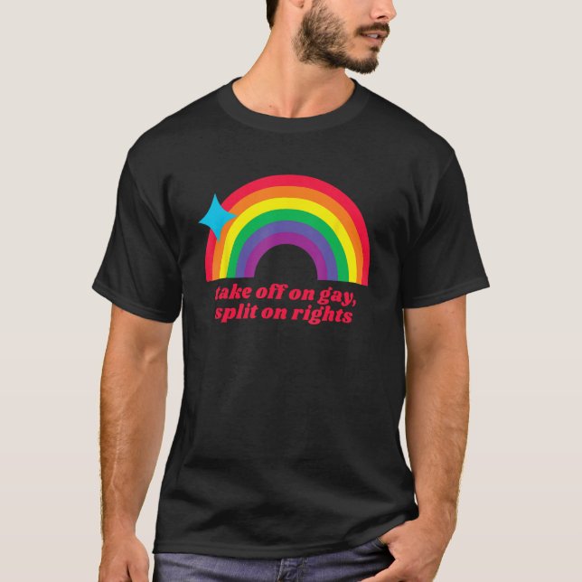 Camiseta Despegarse de la división gay sobre derechos LGBT (Anverso)