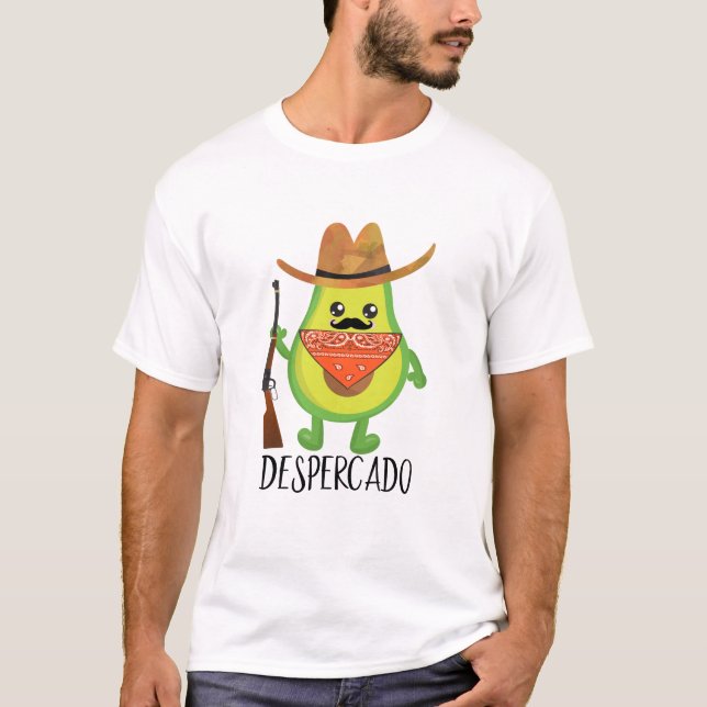 Camiseta Despercado Desperado Cowboy Funny Aguacate (Anverso)