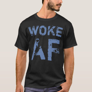 Camiseta Despertar al AF Progresista Político