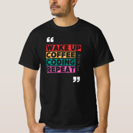 Camiseta Despertar , café , codificar y repetir