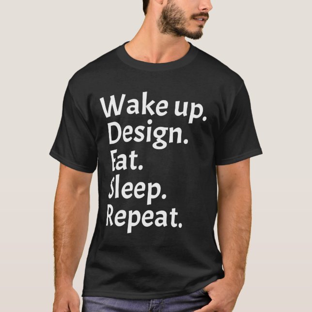Camiseta Despertar el diseño comer repetir (Anverso)