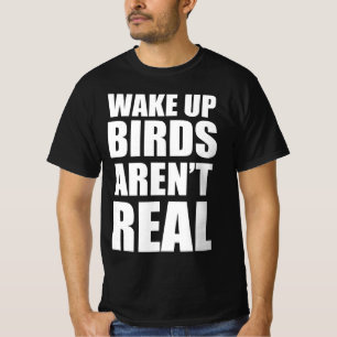 Camiseta Despertar pájaros no es real