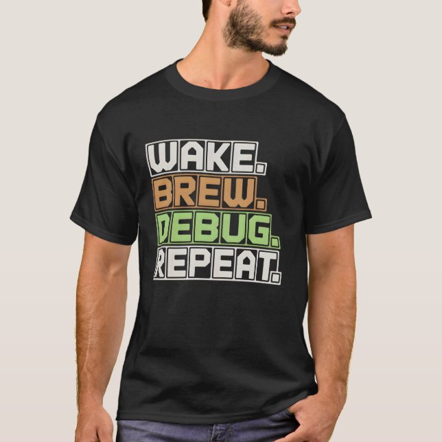 Camiseta Despertar Programador de Repetición de Depuración  (Anverso)