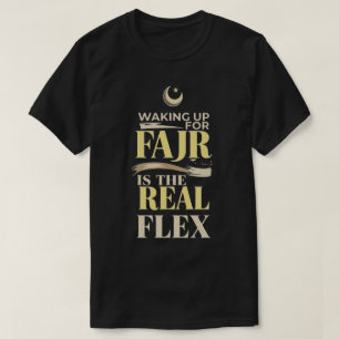 Camiseta Despertarse para Fajr es el verdadero flex - hombr