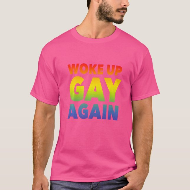 Camiseta Desperté De Nuevo El Orgullo Gay Lgbtq (Anverso)