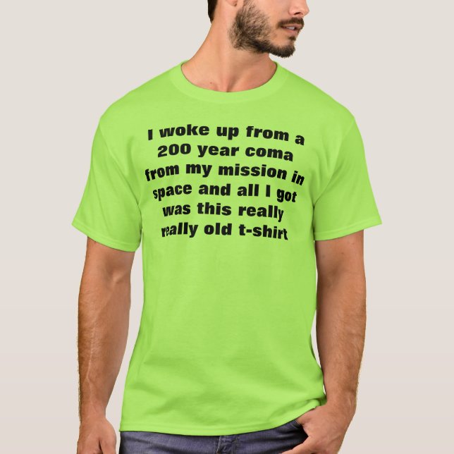 Camiseta desperté de una coma de 200 años (Anverso)