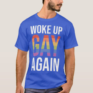 Camiseta Despertó de nuevo a Gay Couple Pride Mes LGBTQ