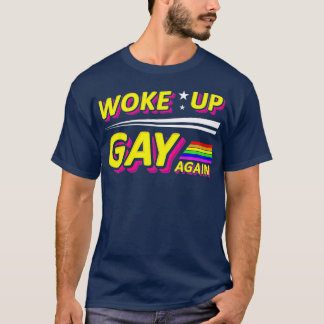 Camiseta Despertó De Nuevo A Gay Mes De Orgullo Lección Col