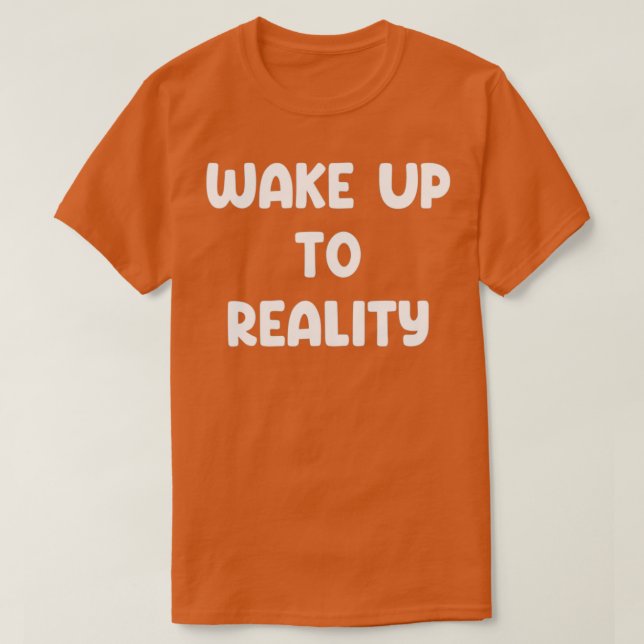 CAMISETA DESPIERTA A LA REALIDAD (Diseño del anverso)