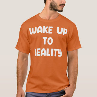 CAMISETA DESPIERTA A LA REALIDAD