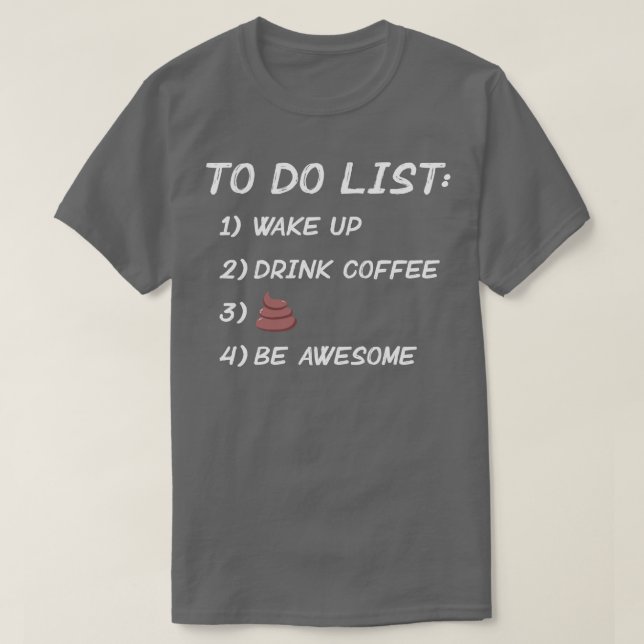 Camiseta Despierta Beba Café Poop Sé Asombroso (Diseño del anverso)
