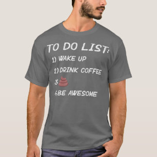 Camiseta Despierta Beba Café Poop Sé Asombroso