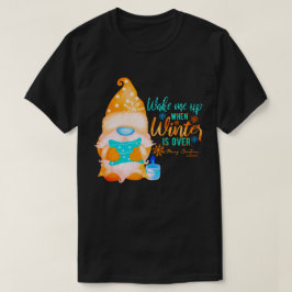 CAMISETA DESPIERTA CUANDO EL INVIERNO TERMINE.