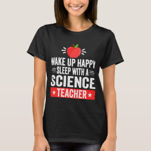 Camiseta Despierta Feliz Dormir Con Un Profesor De Ciencia