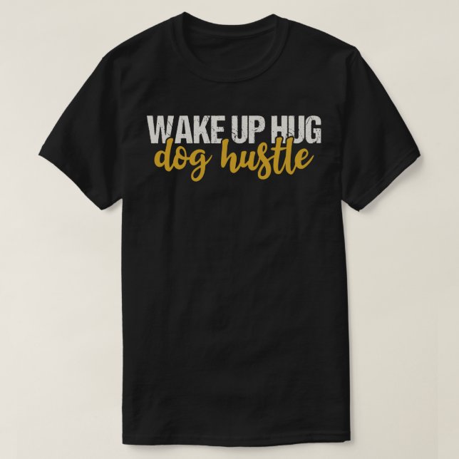 Camiseta Despierta Hug Dog Huste (Diseño del anverso)