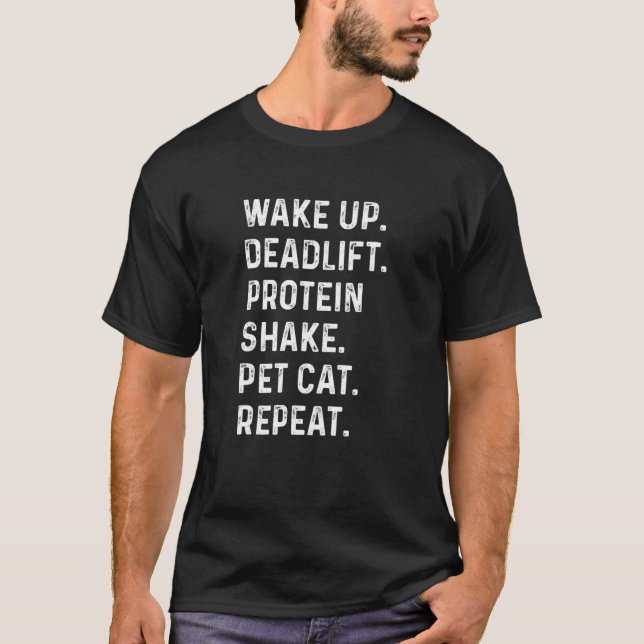 Camiseta Despierta Levantamiento Mortal Proteína Agitar Mas (Anverso)