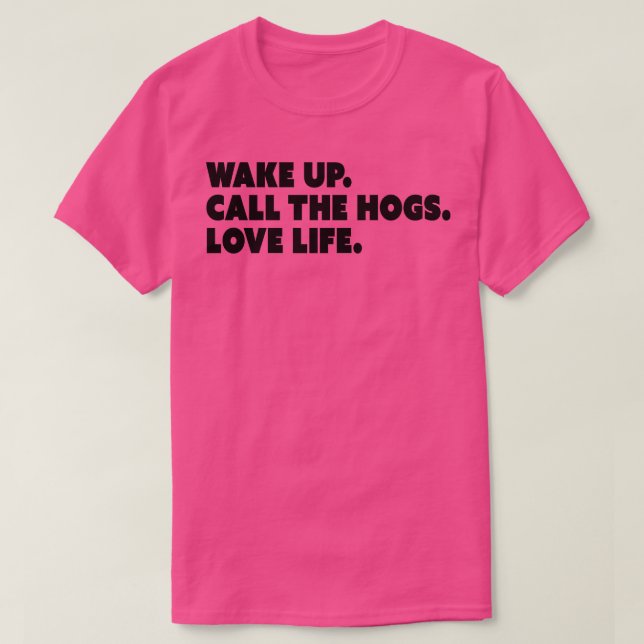 Camiseta Despierta Llama a los Hogs Love Life TShirt (Diseño del anverso)