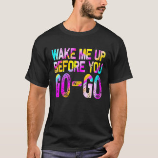 Camiseta Despierta Mee Upp Antes De Ir