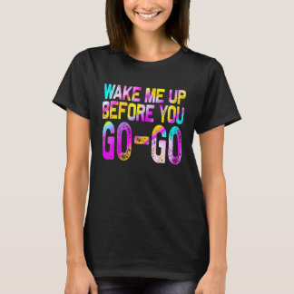 Camiseta Despierta Mee Upp Antes De Ir