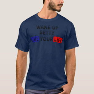 Camiseta Despierta Mejor Tu Vida