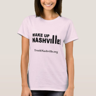 Camiseta ¡Despierta Nashville! (sólo delante)