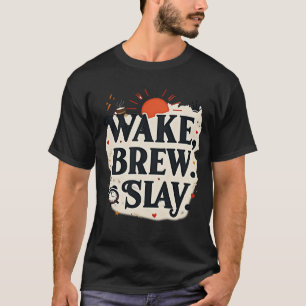 Camiseta Despierta, Prepara, Domina   Reina del Café Motiva