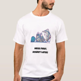 Camiseta ¡Despierta Primero! Gato gracioso