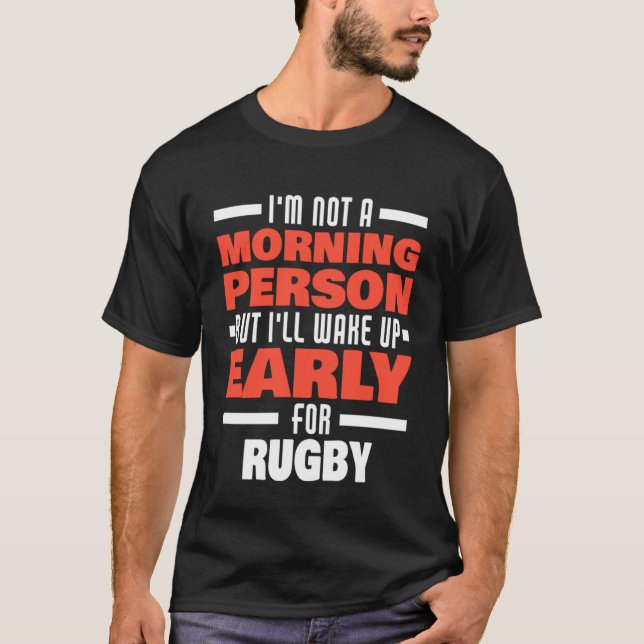 Camiseta Despierta Temprano Por Jugador De Rugby (Anverso)