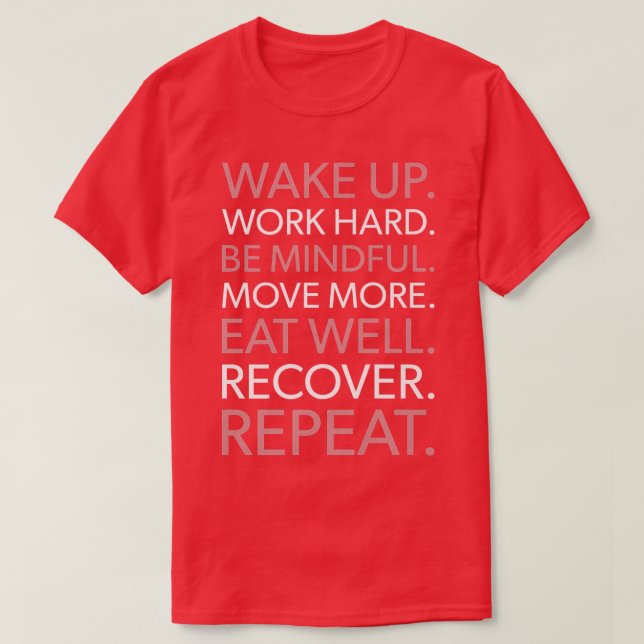 Camiseta Despierta, Trabajar duro, Repetir, Gimnasio, Éxito (Diseño del anverso)