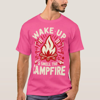 Camiseta Despierta Y Huele El Campfire Camping