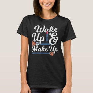 Camiseta Despierta y maquillaje de un artista