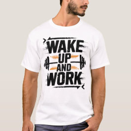 Camiseta Despierta y Trabaja Sin Piedad Motivación de Gimna