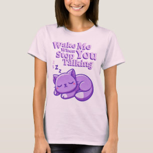 Camiseta Despiértame Cuando Dejes De Hablar