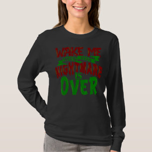 Camiseta Despiértame cuando los eslóganes citan palabras de
