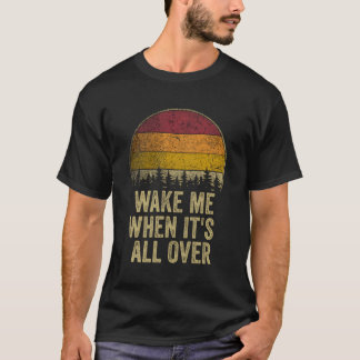 Camiseta Despiértame Cuando Se Trata De Una Diversión Más R
