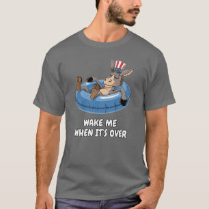 Camiseta Despiértame Cuando Termine: Impotencia Demócrata