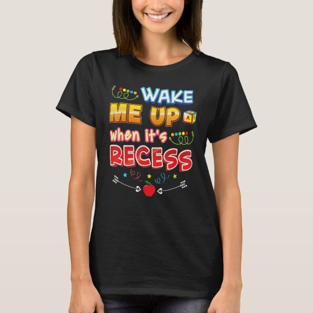 Camiseta Despiértame cuando vuelva a la escuela (Anverso)