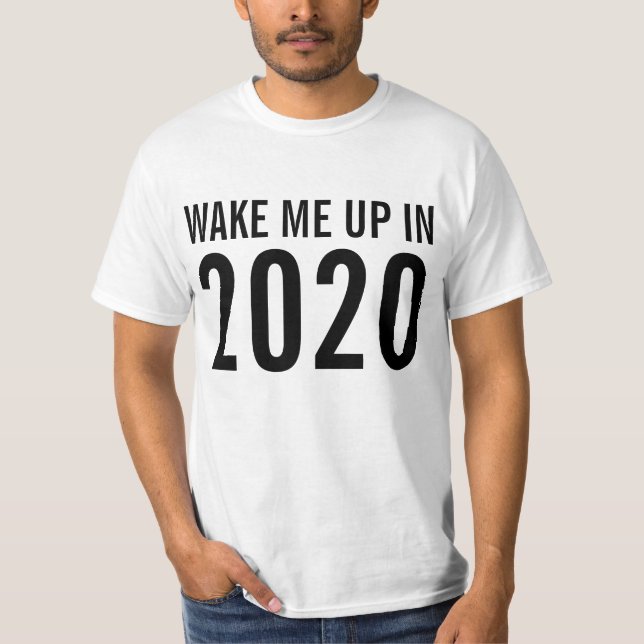 Camiseta despiértame en 2020 (Anverso)