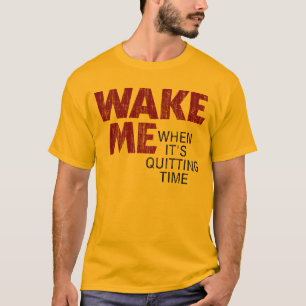 CAMISETA DESPIÉRTEME CUANDO ESTÁ ABANDONANDO EL TIEMPO