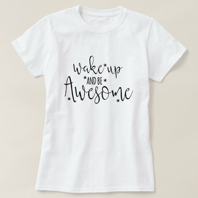 Camiseta Despierten y sean increíbles (Diseño del anverso)