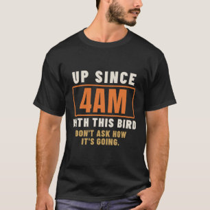 Camiseta Despierto Desde Las 4AM Con Este Pavo Humor De Coc