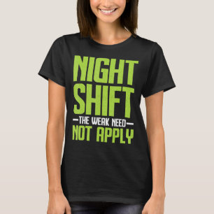 Camiseta Desplazamiento nocturno Trabajador divertido cambi