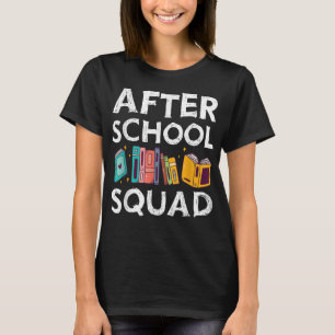 Camiseta Después de Escuadrón Escolar de Guay Teacher Schoo