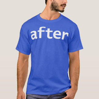 Camiseta Después de la tipografía mínima Texto blanco