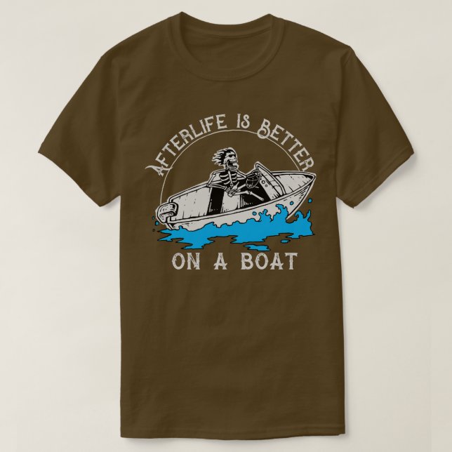 Camiseta Después de la vida es mejor en un barco (Diseño del anverso)