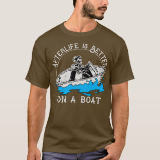 Camiseta Después de la vida es mejor en un barco